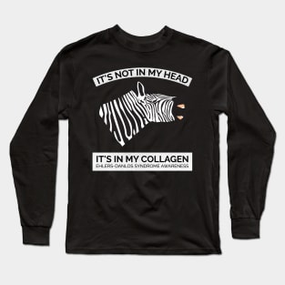 Ehlers Danlos Awareness It's Not In My Head Long Sleeve T-Shirt